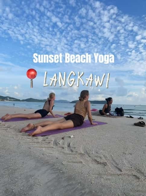 Langkawi: Enchanting Sunset Beach Yoga at Cenang Beach - What the praise gets right, and what to keep in mind